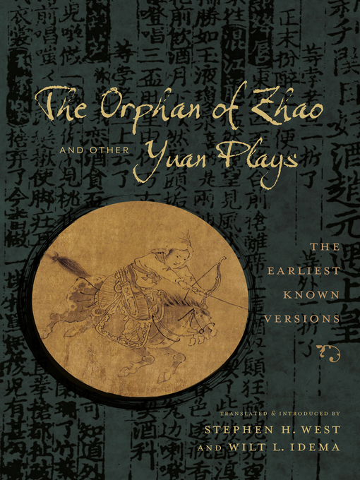 Title details for The Orphan of Zhao and Other Yuan Plays by Stephen H. West - Available